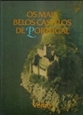 Imagem de OS MAIS BELOS CASTELOS E FORTALEZAS DE PORTUGAL
