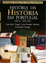 Imagem de HISTORIA DA HISTORIA EM PORTUGAL  SECS. XIX - XX