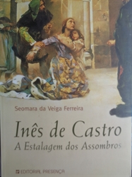 Imagem de INÊS DE CASTRO -  A ESTALAGEM DOS ASSOMBROS