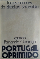 Imagem de Portugal Oprimido.Factos E Nomes Da Ditadura Salazarista