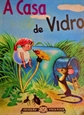 Imagem de A CASA DE VIDRO - 4