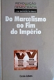 Imagem de Do Marcelismo ao Fim do Império 