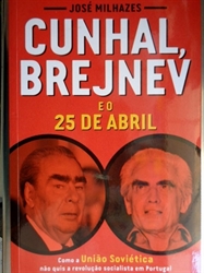 Imagem de Cunhal, Brejnev e o 25 de Abril