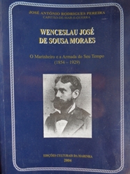 Imagem de Wenceslau José de Sousa Moraes : o marinheiro e a armada do seu tempo (1854-1929) 