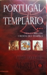 Imagem de Portugal Templário - Vida e Obra da Ordem do Templo