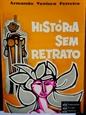 Imagem de HISTORIA SEM RETRATO