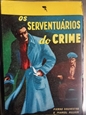Imagem de OS SERVENTUÁRIOS DO CRIME - Nº 13