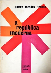 Imagem de A República Moderna - Pierre Mendes France