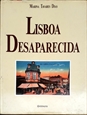 Imagem de Lisboa desaparecida  