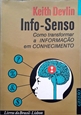 Imagem de Info-senso, como transformar a informação em conhecimento 