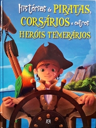 Imagem de Histórias de piratas, corsários e outros heróis temerários