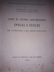 Imagem de LIÇÕES DE CULTURA LUSO-BRASILEIRA. ÉPOCAS E ESTILOS NA LITERATURA E NAS ARTES PLÁSTICAS
