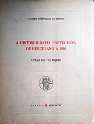 Imagem de A historiografia portuguesa de Herculano a 1950 - (Actas do colóquio)