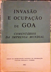 Imagem de INVASÃO E OCUPAÇÃO DE GOA. COMENTÁRIOS DA IMPRENSA MUNDIAL.