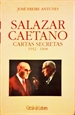 Imagem de Salazar Caetano Cartas Secretas/ 1932 - 1968