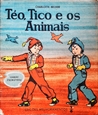 Imagem de Teo, Tico e os animais 