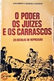 Imagem de O Poder, os Juízes e os Carrascos : 25 Séculos de Repressão