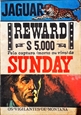 Imagem de 4 - Reward $ 5,000 pela captura (vivo ou morto) de Sunday