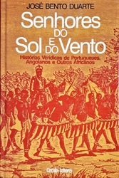 Imagem de Senhores do sol e do vento (Histórias verídicas de portugueses, angolanos e outros africanos