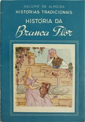 Imagem de 10 - História da Branca flor 