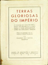 Imagem de Terras gloriosas do império: a viagem do Senhor Presidente da República a Cabo Verde, S. Tome,́ Moçambique, União Sul Africana e Angola