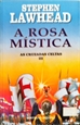 Imagem de A rosa mística - As cruzadas Celtas III