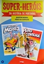Imagem para categoria Super-Heróis da História de Portugal