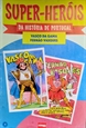Imagem de Super-Heróis da História de Portugal 