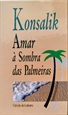 Imagem de Amar a sombra das palmeiras 